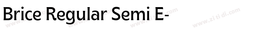 Brice Regular Semi E字体转换 Brice Regular Semi E字体转换